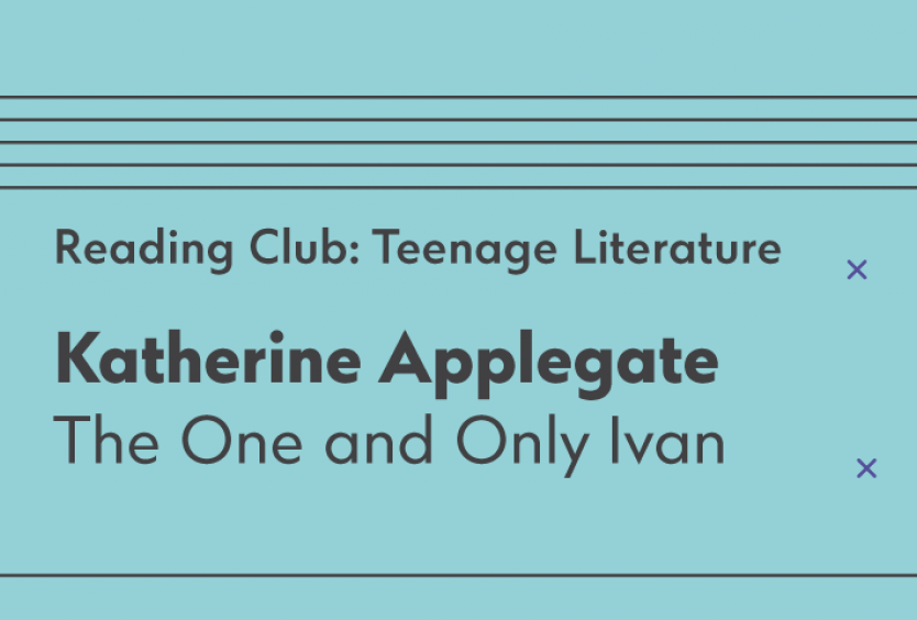 Reading Club: Teenage Literature | The One and Only Ivan - Εικόνα